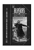 Alaska's History The People, Land, and Events of the North Country cover art