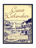 Coast Calendar A Saga in Salty Prose of One Year of Life on a Maine Saltwater Farm 2003 9780892726325 Front Cover