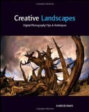 Creative Landscapes Digital Photography Tips and Techniques cover art