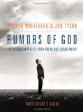 Rumors of God Participant's Guide 2012 9781401675325 Front Cover