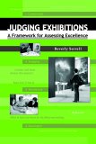 Judging Exhibitions A Framework for Assessing Excellence cover art