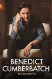 Benedict Cumberbatch The Biography  9781784183325 Front Cover