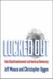 Locked Out Felon Disenfranchisement and American Democracy  9780195149326 Front Cover