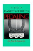 Pianist's Guide to Pedaling 1992 9780253207326 Front Cover