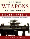 New Weapons of the World Encyclopedia An International Encyclopedia from 5000 B. C. to the 21st Century cover art