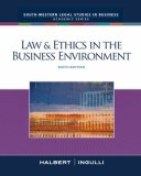 Law and Ethics in the Business Environment 6th 2008 9780324657326 Front Cover