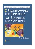 C Programming The Essentials for Engineers and Scientists cover art
