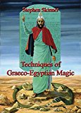 Techniques of Graeco-Egyptian Magic  9780738746326 Front Cover