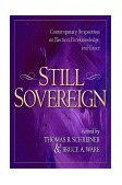 Still Sovereign Contemporary Perspectives on Election, Foreknowledge, and Grace