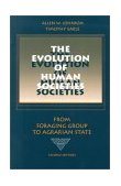 Evolution of Human Societies From Foraging Group to Agrarian State, Second Edition cover art