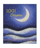 1001 Dreams An Illustrated Guide to Dreams and Their Meanings 2002 9780811836326 Front Cover