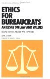 Ethics for Bureaucrats An Essay on Law and Values, Second Edition cover art