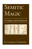 Semitic Magic Its Origins and Development 2000 9780877289326 Front Cover