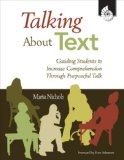 Talking about Text Guiding Students to Increase Comprehension Through Purposeful Talk cover art