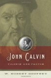John Calvin Pilgrim and Pastor cover art