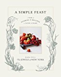 Simple Feast A Year of Stories and Recipes to Savor and Share 2014 9781611800326 Front Cover