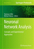 Neuronal Network Analysis Concepts and Experimental Approaches 2012 9781617796326 Front Cover