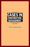 Cases in Construction Management 1998 9781850320326 Front Cover