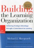 Building the Learning Organization Achieving Strategic Advantage Through a Commitment to Learning cover art
