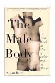 Male Body A New Look at Men in Public and in Private cover art
