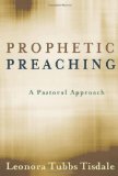 Prophetic Preaching A Pastoral Approach