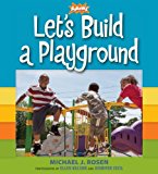 Let's Build a Playground 2013 9780763655327 Front Cover