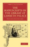 Manuscripts in the Library at Lambeth Palace 2010 9781108011327 Front Cover