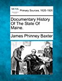 Documentary History of the State of Maine 2012 9781277100327 Front Cover