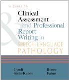Guide to Clinical Assessment and Professional Report Writing in Speech-Language Pathology  cover art