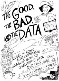 Good, the Bad, and the Data Shane the Lone Ethnographer&#39;s Basic Guide to Qualitative Data Analysis