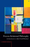 Process-Relational Philosophy An Introduction to Alfred North Whitehead cover art