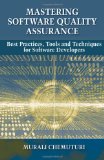 Mastering Software Quality Assurance Best Practices, Tools and Technique for Software Developers cover art