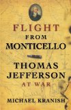 Flight from Monticello Thomas Jefferson at War cover art