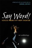 Say Word! Voices from Hip Hop Theater cover art