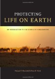 Protecting Life on Earth An Introduction to the Science of Conservation cover art