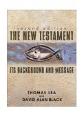 New Testament Its Background and Message cover art