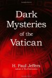 Dark Mysteries of the Vatican 2010 9780806531328 Front Cover
