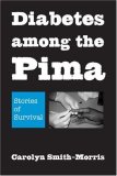 Diabetes among the Pima Stories of Survival cover art