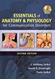 Essentials of Anatomy and Physiology for Communication Disorders (Book Only) 2nd 9781285429328 Front Cover