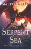 Serpent Sea Volume Two of the Books of the Raksura 2012 9781597803328 Front Cover