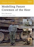 Modelling Panzer Crewmen of the Heer 2006 9781846031328 Front Cover