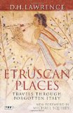 Etruscan Places Travels Through Forgotten Italy cover art