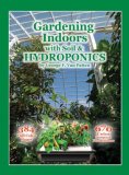 Gardening Indoors with Soil and Hydroponics  cover art
