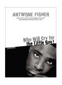 Who Will Cry for the Little Boy? Poems 2002 9780060549329 Front Cover