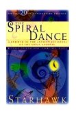 Spiral Dance, the - 20th Anniversary A Rebirth of the Ancient Religion of the Goddess: 20th Anniversary Edition cover art