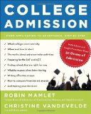 College Admission From Application to Acceptance, Step by Step 2011 9780307590329 Front Cover