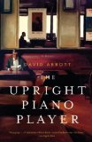 Upright Piano Player 2012 9780307743329 Front Cover