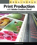 Real World Print Production with Adobe Creative Cloud 