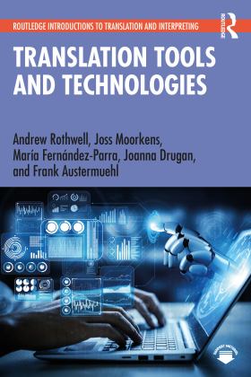 Translation Tools and Technologies  9780367750329 Front Cover