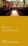 Fifty Key Theatre Directors  cover art